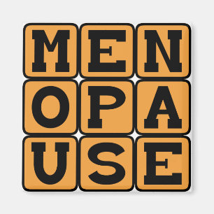 Menopause, Bühne bei Frauen Magnet