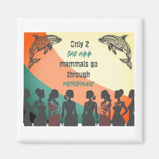 Menopause Festigkeit Retro Design Magnet (Vorne)