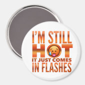 Menopause Hot Flash Funny Magnet (Vorderseite/Rückseite)