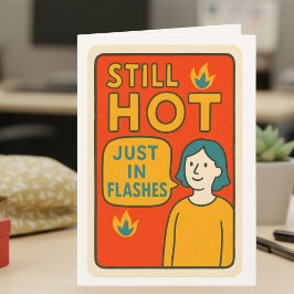 Menopause Humor, Hot women Karte