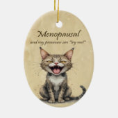 Menopause Humor Stressed Angry Cat Keramik Ornament (Hinten)