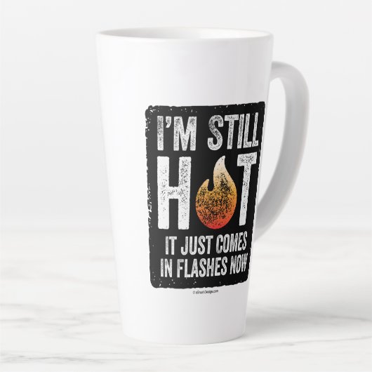 Menopause (ich bin immer noch heiß) Latte-Tasse Milchtasse (Rechte Ecke)