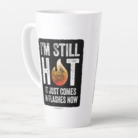 Menopause (ich bin immer noch heiß) Latte-Tasse Milchtasse (Linke Ecke)