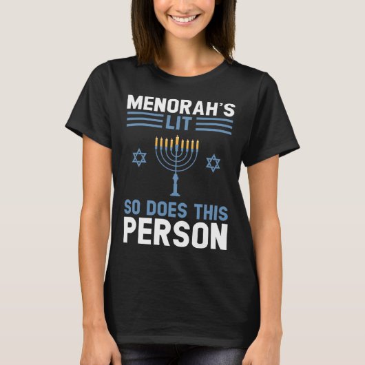menorah's lit so does this person Festival T-Shirt (Vorderseite)