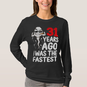 Mens 31. Geburtstagskleid vor 31 Jahren war ich da T-Shirt