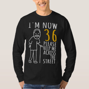 Mens 36. Geburtstag für ihn bin ich jetzt 36 Jahre T-Shirt