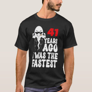 Mens 41. Geburtstagskleid vor 41 Jahren war ich da T-Shirt