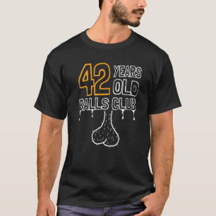 Mens 42. Geburtstag Old Balls Club 42 Jahre Awes T-Shirt