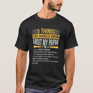 Mens 5 Dinge, die Sie über mein Papaw Fathe wisse T-Shirt