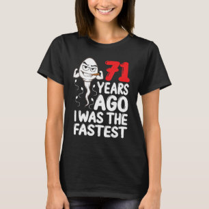 Mens 71. Geburtstagskleid vor 71 Jahren war ich da T-Shirt