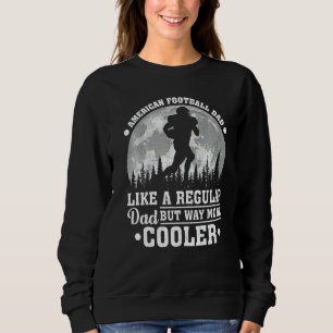 Mens American Football Vater wie ein regelmäßiger Sweatshirt
