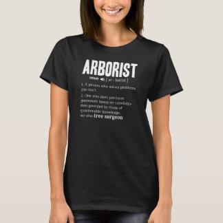 Mens Arborist Definition Tree Chirurg Wörterbuch T T-Shirt