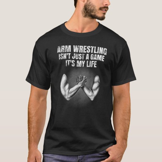 Mens Arm Wrestling ist nicht nur ein Spiel, sonder T-Shirt (Vorderseite)