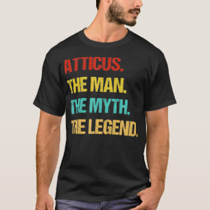 Mens Atticus Der Mann, der Mythos, die Legende T-Shirt