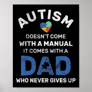 Mens Autism Dad Never Gives Up Autism Awareness Poster