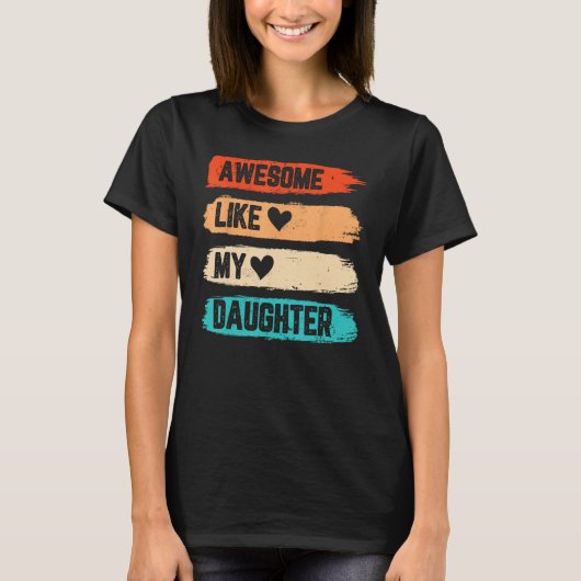 Mens Awesome Like My Daughter   Retro Papa Father  T-Shirt (Vorderseite)