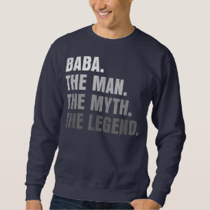 Mens Baba Der Mensch Der Mythos Der legendäre Groß Sweatshirt