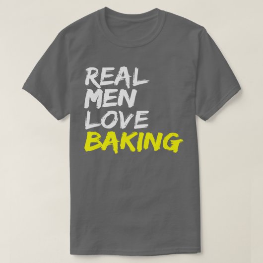 Mens Bäckerei Sprichwort Real Men Liebe Backen Män T-Shirt (Design vorne)
