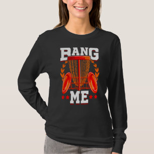Mens Bang Me Disk Golf Frisbee Golf Ketten Disc S T-Shirt