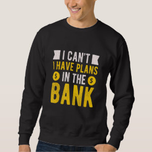 Mens Banker Bank Mortgage Banking Finance T-Shirt Sweatshirt