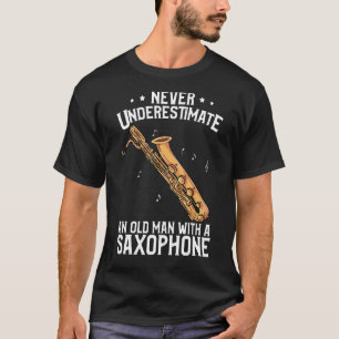 Mens Baritone Saxophon Alter Mann mit Saxophon T-Shirt