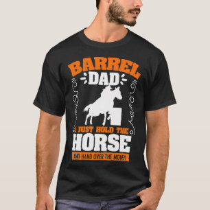 Mens Barrel Vater Barrel Racing Rodeo Racer T-Shirt