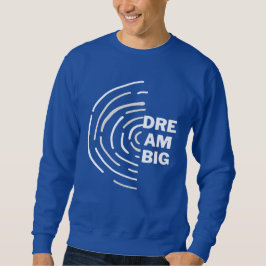 Men's Basic Dream Big Sweatshirt