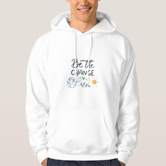 Men's Basic Eco-Inspired “Be The Change” T-Shirt Hoodie (Vorderseite)