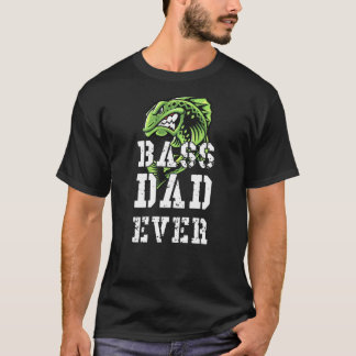 Mens Bass Dad Ever Fishing Dad Grandpa Fishing Fat T-Shirt