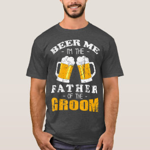 Mens Beer Me Im Vater des Groom Funny Wedd T-Shirt