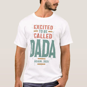 Mens begeistert, Dada genannt zu werden Vater un T-Shirt