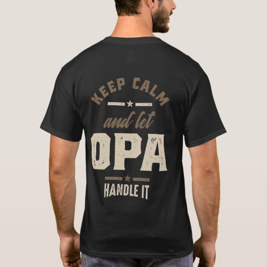 Mens Behalte Ruhe und Lasse Opa Opa Opa Opa Opa T-Shirt (Rückseite)