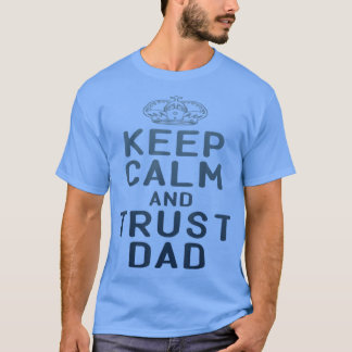 Mens Behielt Ruhe, vertrauen Papa Vater Day Zitat, T-Shirt