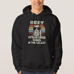 Mens Best Australian Shepherd Dad in the Galaxy VI Hoodie