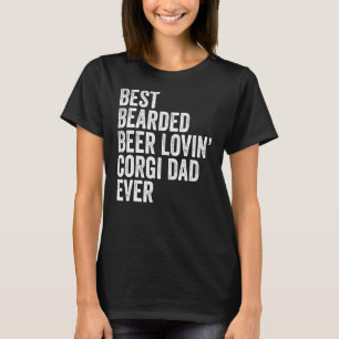 Mens Best Bartded Biere Lovin Corgi Vater Haustier T-Shirt
