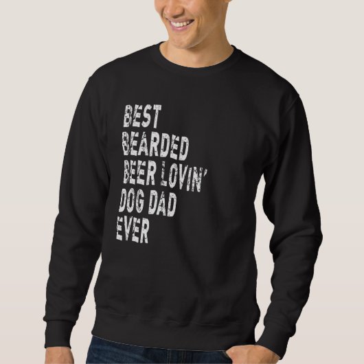 Mens Best Bartded Biere Lovin' Dog Vater Ever Beer Sweatshirt (Vorderseite)