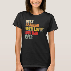 Mens Best Bartded Biere Lovin Dog Vater Hausbesitz T-Shirt