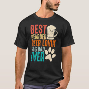 Mens Best Bearded Biere Lovin Dog Vater Ever Vater T-Shirt