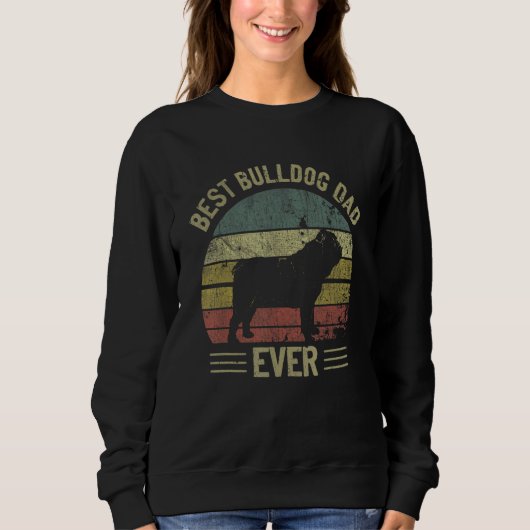 Mens Best Bulldog Dad Ever Daddy Father's Day Engl Sweatshirt (Vorderseite)