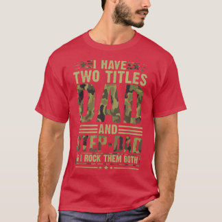 Mens Best Dad And Stepdad  Cute Fathers Day Gift F T-Shirt
