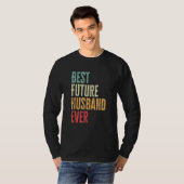 Mens Best Future Husband Ever   Future Husband Say T-Shirt (Vorne ganz)