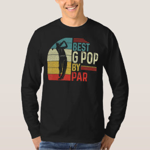 Mens Best G Pop by Par Daddy Pater Day Golf Game T-Shirt