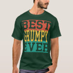 Mens Best Grumpy Ever  Fathers Day 2022 For Grandf T-Shirt<br><div class="desc">Mens Best Grumpy Ever  Fathers Day 2022 For Grandfather Top  .</div>