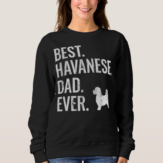 Mens Best Havanese Vater Ever Cool Dog Eigentümer Sweatshirt (Vorderseite)