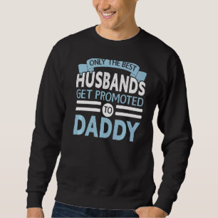 Mens Best Husbands werden für Daddy Baby Anno bewo Sweatshirt
