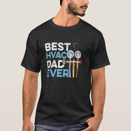 Mens Best HVAC Dad ever for your HVAC Dad T-Shirt (Vorderseite)