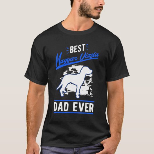 Mens Best Magyar Vizsla Dad Ever T-Shirt (Vorderseite)