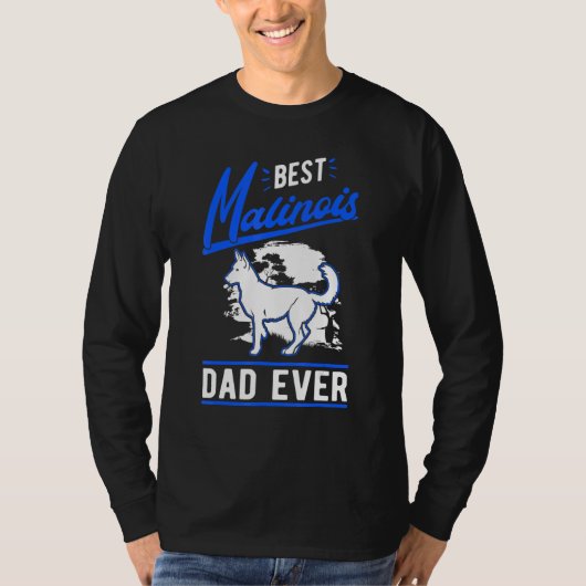 Mens Best Malinois Dad Ever Belgian Malinois Dad T-Shirt (Vorderseite)