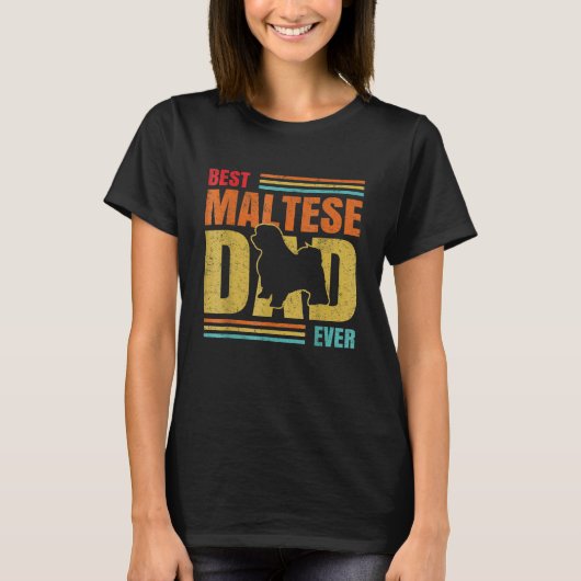 Mens Best Maltese Dad Ever Maltese Dog  Father Own T-Shirt (Vorderseite)