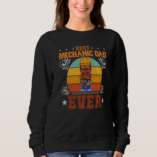 Mens Best Mechanic Dad Ever Technician Father's Da Sweatshirt (Vorderseite)